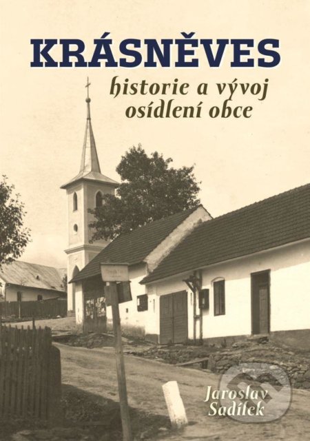 Krásněves (Historie a vývoj osídlení obce)