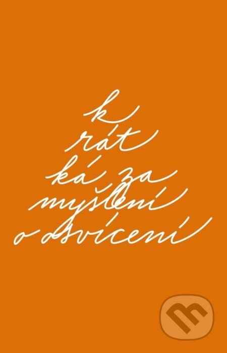 Krátká zamyšlení o osvícení