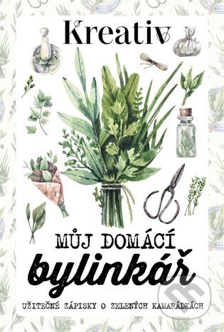 Kreativ - Můj domácí bylinkář