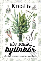 Kreativ - Můj domácí bylinkář