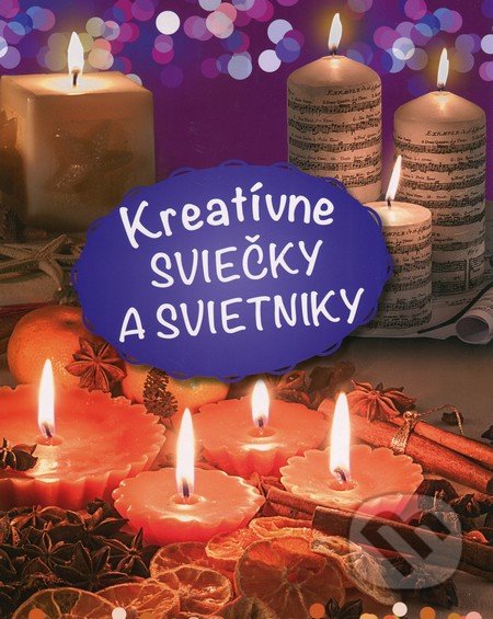 Kreatívne sviečky a svietniky
