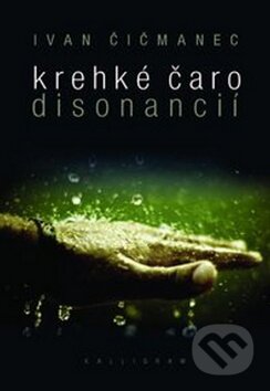 Krehké čaro disonancií