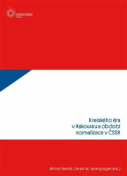 Kreiského éra v Rakousku a období normalizace v ČSSR - kniha z kategorie 21. století