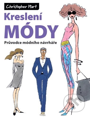 Kreslení módy (Průvodce módního návrháře)