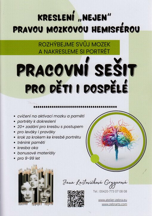 Kreslení „nejen“ pravou mozkovou hemisférou – 2. vydání - Jana Laštovičková Grygarová