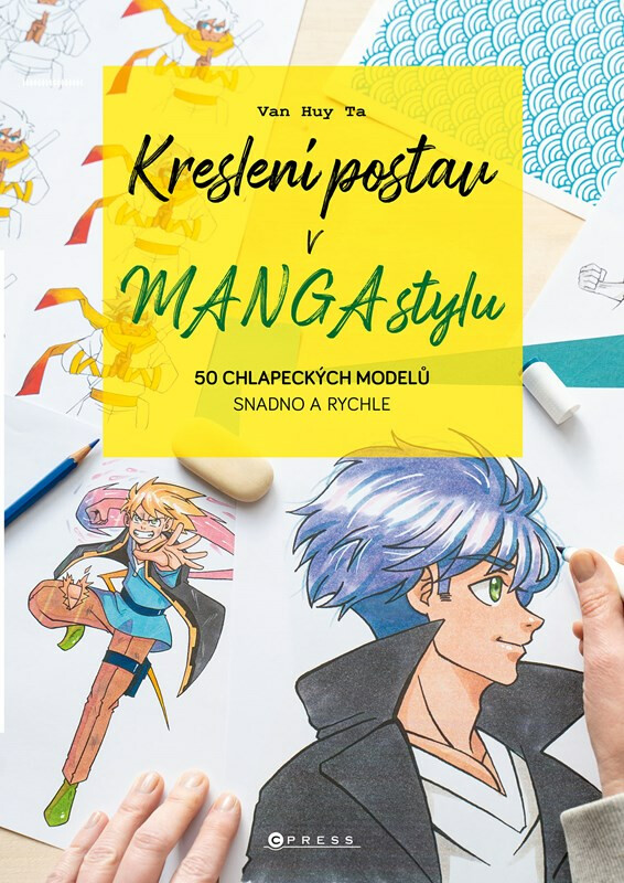 Kreslení postav v manga stylu (50 chlapeckých modelů snadno a rychle) - kniha z kategorie Naučné knihy