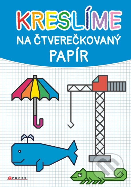 Kreslíme na čtverečkovaný papír