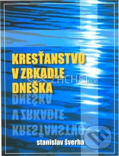 Kresťanstvo v zrkadle dneška