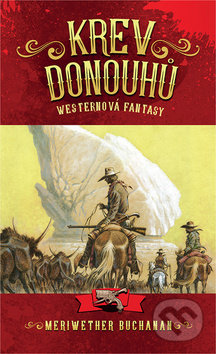 Krev Donouhů (Westernová fantasy)