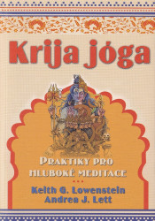 Krija jóga - Praktiky pro hluboké meditace