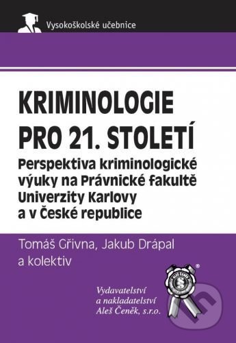 Kriminologie pro 21. století