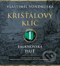 Křišťálový klíč: Falknovská huť (1695-1713)