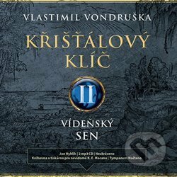 Křišťálový klíč II. (Vídeňský sen (1715–1725))