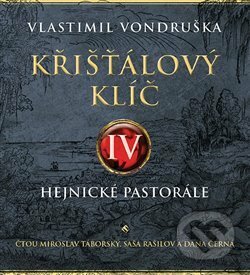 Křišťálový klíč IV. – Hejnické pastorále (2 CD)