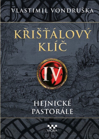 Křišťálový klíč IV. - Hejnické pastorále
