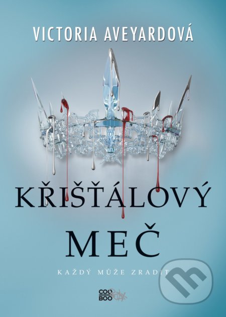 Křišťálový meč (Každý může zradit)