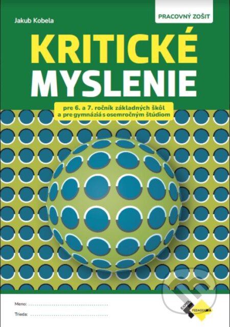 Kritické myslenie pre 6.-7. ročník ZŠ a osemročné gymnáziá - kniha z kategorie 2. stupeň