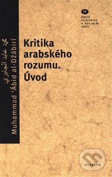 Kritika arabského rozumu. Úvod