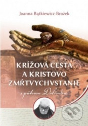 Krížová cesta a Kristovo zmŕtvychvstanie s pátrom Dolindom - kniha z kategorie Duchovní život