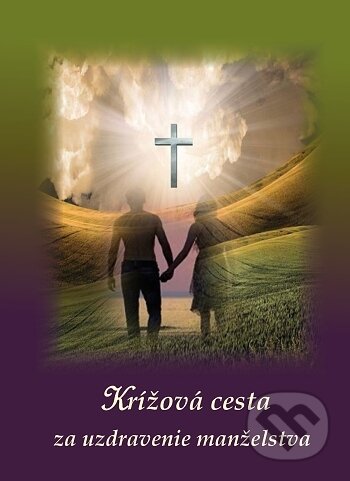 Krížová cesta za uzdravenie manželstva