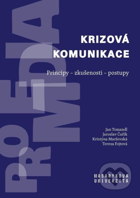 Krizová komunikace: Principy - zkušenosti