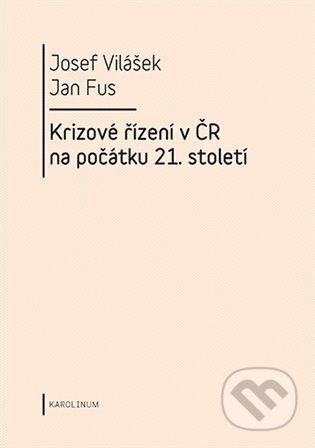 Krizové řízení v ČR na počátku 21.století