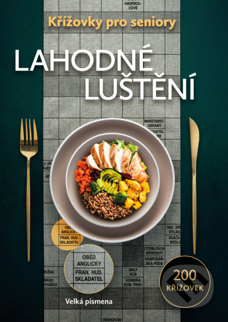 Křížovky pro seniory: Lahodné luštění - kniha z kategorie Švédské křížovky pro dospělé