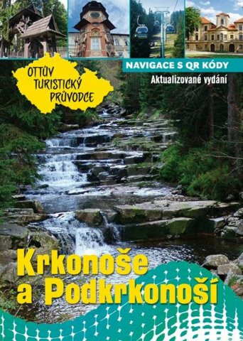 Krkonoše a Podkrkonoší Ottův turistický průvodce - Ivo Paulík
