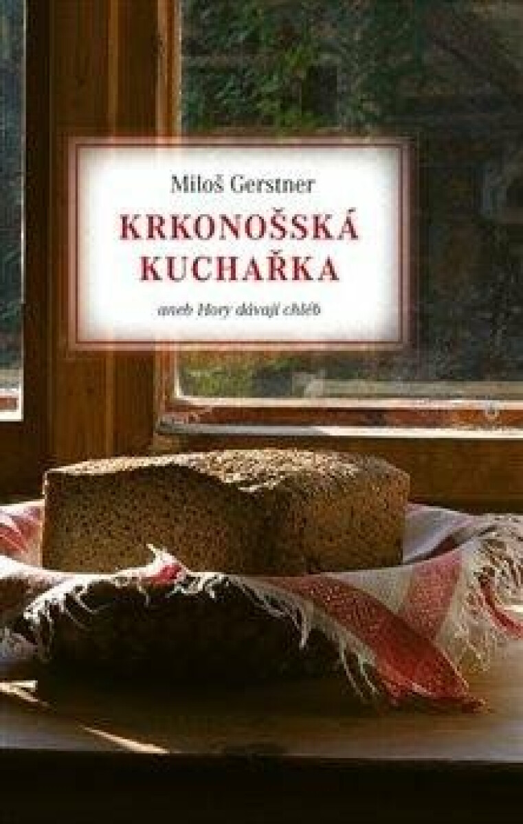 Krkonošská kuchařka - Miloš Gerstner