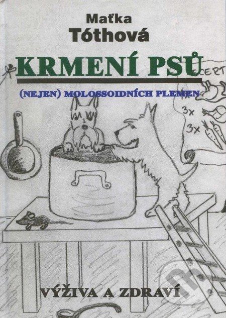 Krmení psů (Nejen molossoidních plemen)