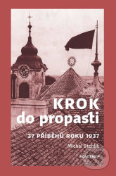 Krok do propasti (37 příběhů roku 1937)