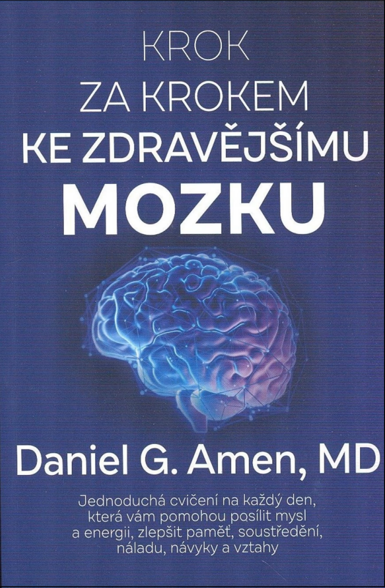 Krok za krokem ke zdravějšímu mozku - Daniel G. Amen