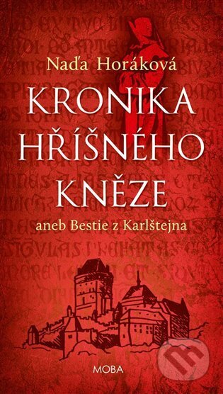 Kronika hříšného kněze (aneb Bestie z Karlštejna)