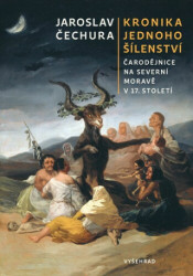 Kronika jednoho šílenství (Čarodějnice na severní Moravě v 17. století) - kniha z kategorie Historie