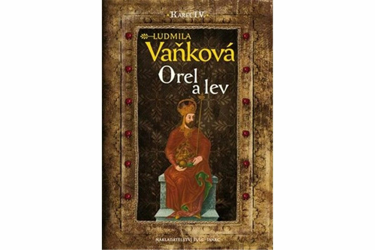 Kronika Karla IV. - Orel a lev - Ludmila Vaňková