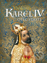 Kronika Karla IV. - Otec vlasti