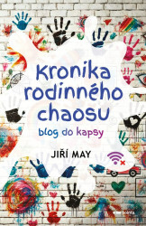 Kronika rodinného chaosu - Jiří May
