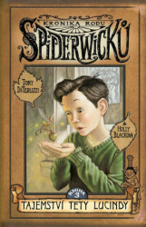 Kronika rodu Spiderwicků I/3: Tajemství tety Lucindy - kniha z kategorie Fantasy
