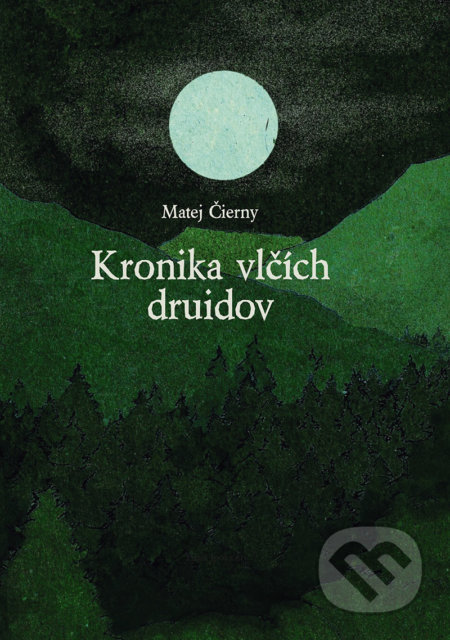Kronika vlčích druidov