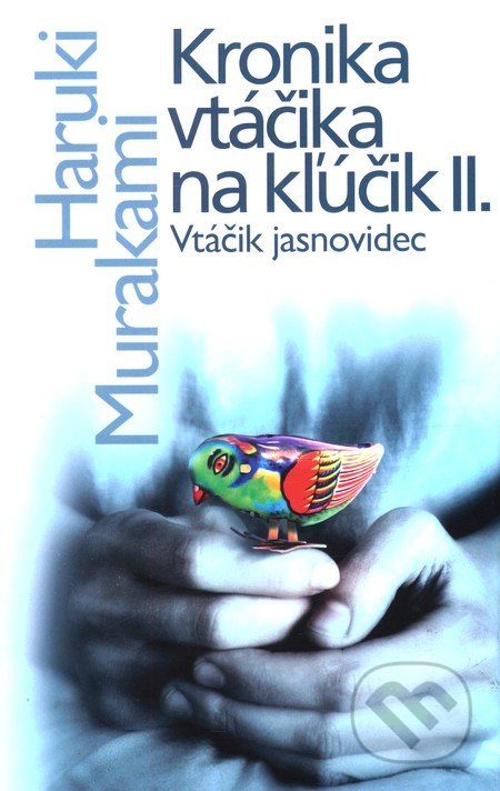 Kronika vtáčika na kľúčik II. (Vtáčik jasnovidec)