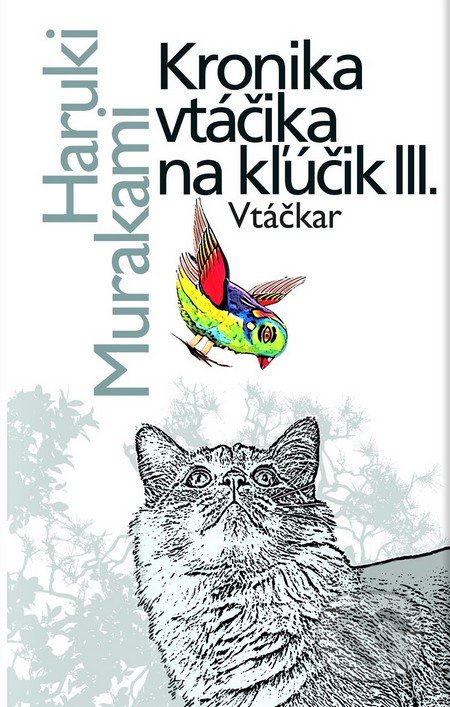 Kronika vtáčika na kľúčik III. (Vtáčkar)