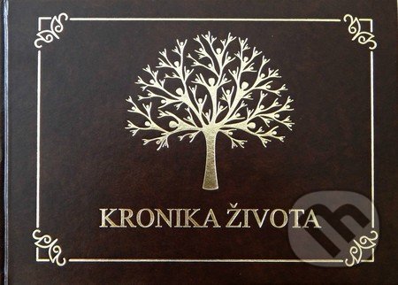 Kronika života (V slovenskom jazyku)