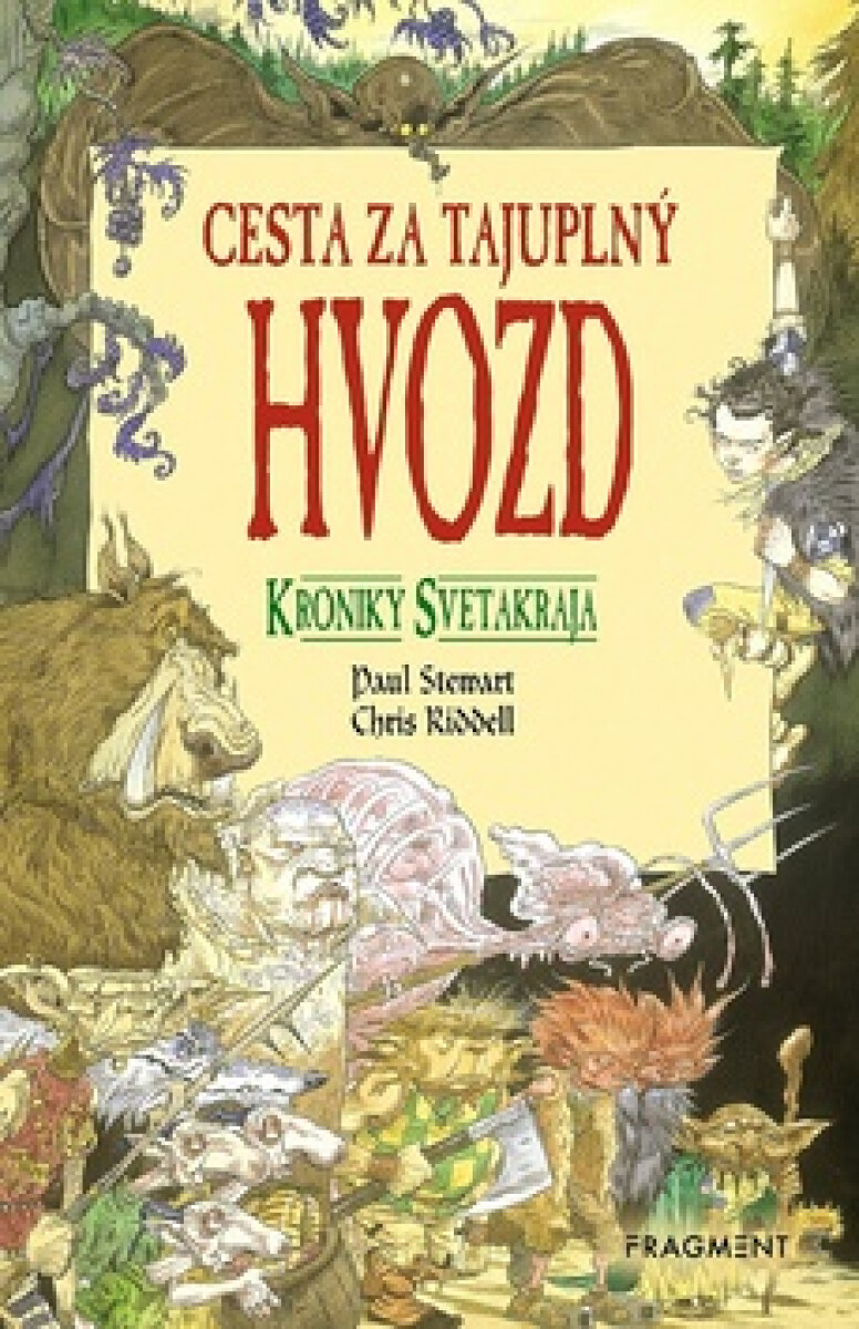 Kroniky Svetakraja 1: Cesta za tajuplný Hvozd - Paul Stewart, Chris Riddell