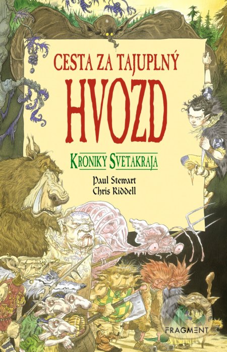 Kroniky Svetakraja: Cesta za tajuplný Hvozd