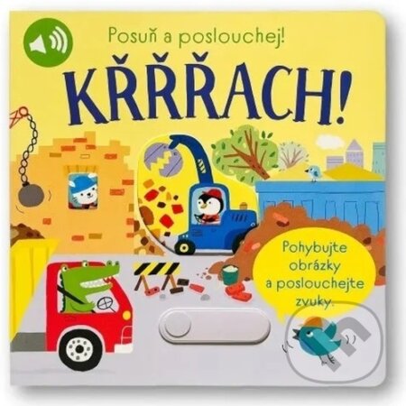 Křřřach! (Posuň a poslouchej!)