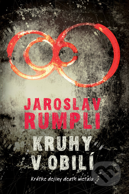 Kruhy v obilí (Krátke dejiny death metalu)