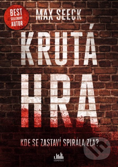 Krutá hra (Kde se zastaví spirála zla?)