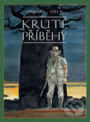 Kruté příběhy - Hermann Huppen