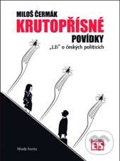 Krutopřísné povídky („Lži“ o českých politicích)