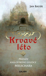 Krvavé léto (Případy královského soudce Melichara) - kniha z kategorie Detektivky, thrillery a horory